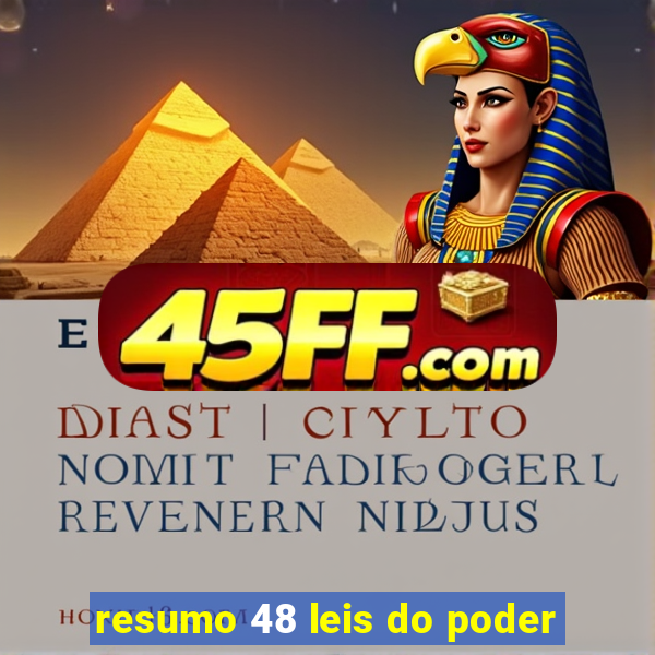 resumo 48 leis do poder